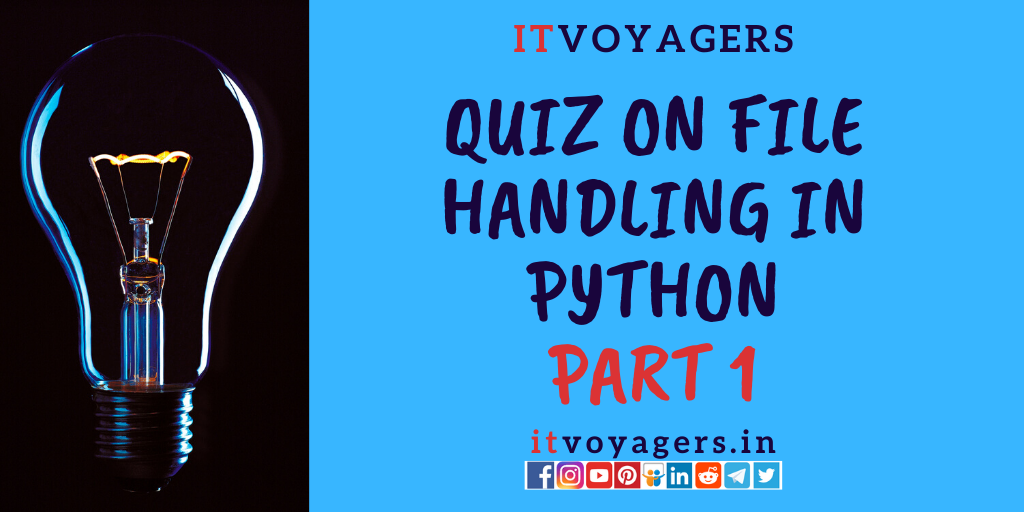 Quiz on file handling in python part 1 (itvoyagers.in)