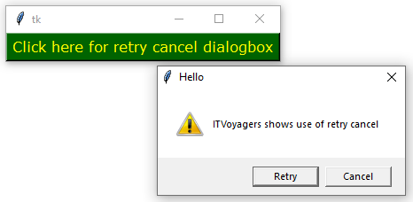 Output of retrycancel() in messagebox widget (itvoyagers.in)