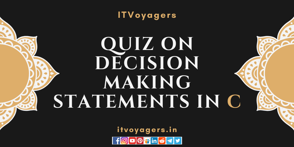 easy-quiz-on-decision-making-statements-part-1-itvoyagers