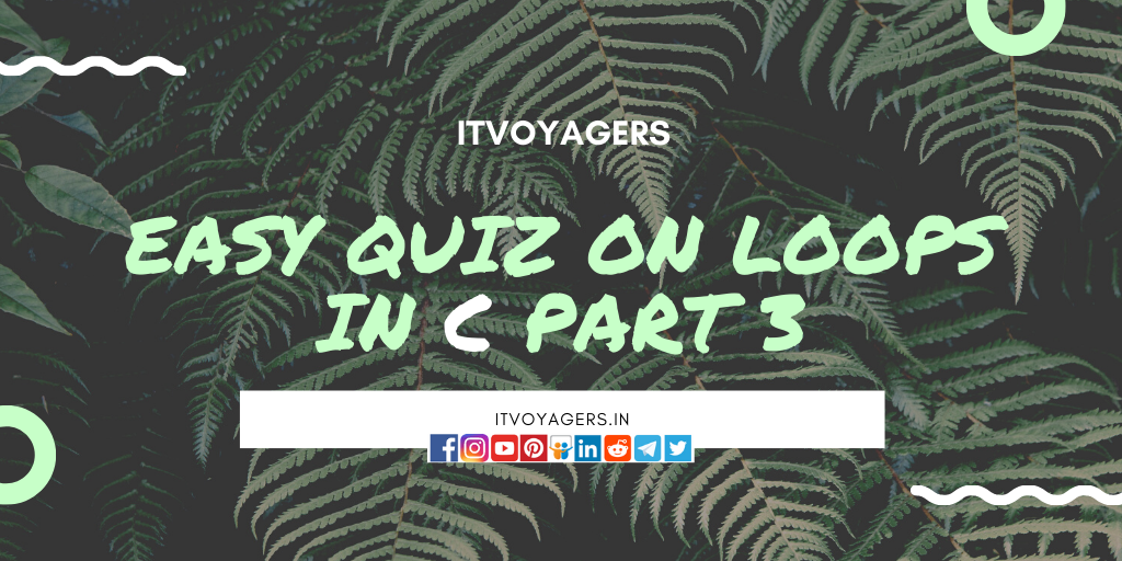 quiz-on-loop-in-c-3-ITVoyagers
