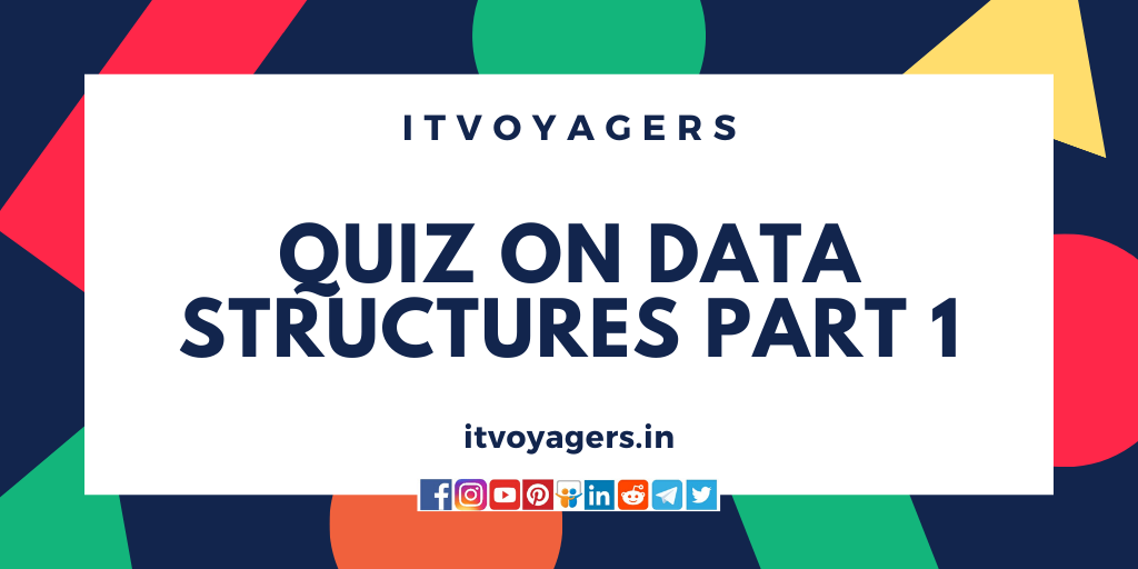 quiz-on-data-structures-part-1-itvoyagers