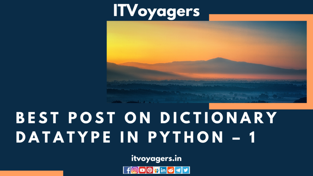 Best Post On Dictionary Datatype In Python - 1 - ITVoyagers