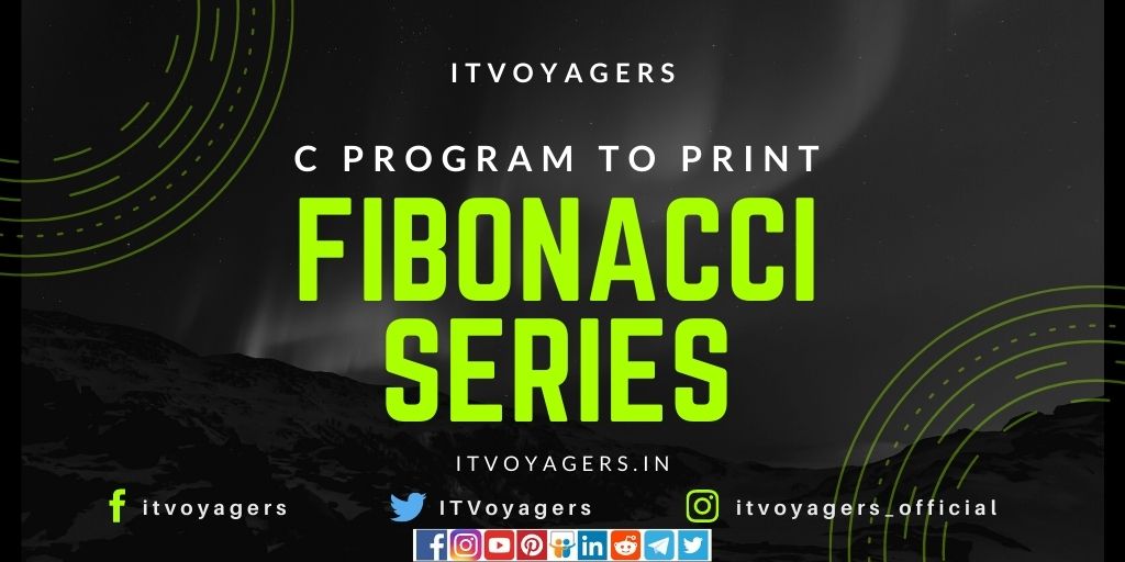 c-program-to-print-Fibonacci-series-itvoyagers