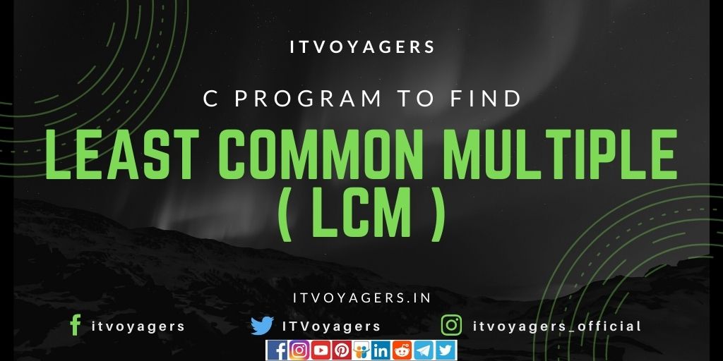 c-program-to-find-lcm-itvoyagers