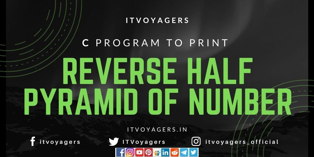 c-program-to-print-reverse-half-pyramid-of-number-itvoyagers