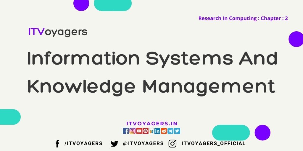 information-systems-and-knowledge-management-itvoyagers