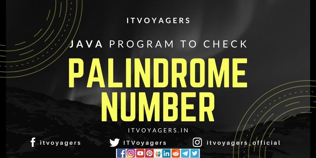 java-program-to-check-palindrome-number-itvoyagers