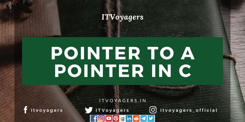 pointer-to-a-pointer-in-c-itvoyagers