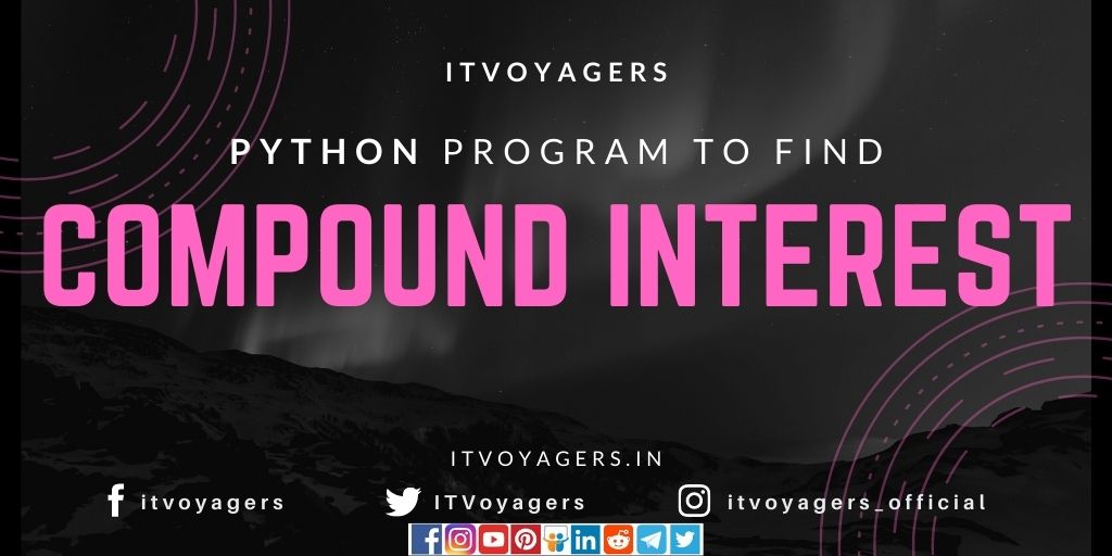 python-program-to -find-compound-interest-itvoyagers
