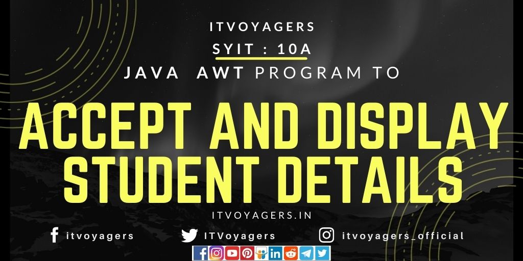 Java AWT program to accept and display student itvoyagers