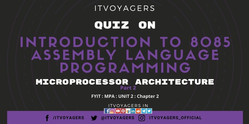 Quiz on 8085 Assembly Language - itvoyagers